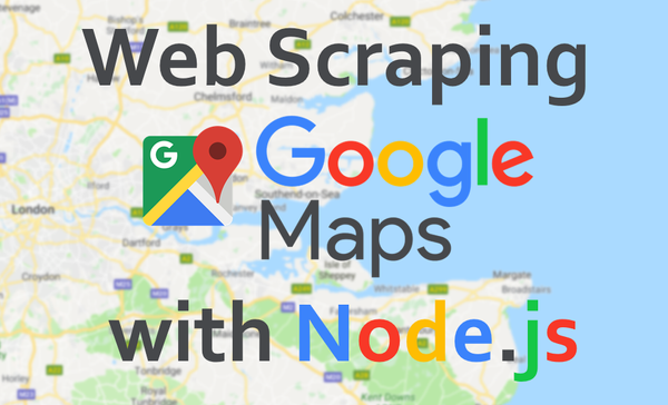 Web Scraping Google Maps Places with Nodejs