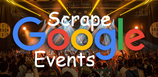 Scrape Google Events Results with Python