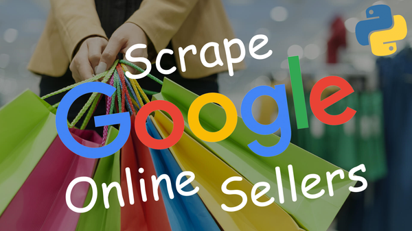 Scrape Google Product Online Sellers with Python