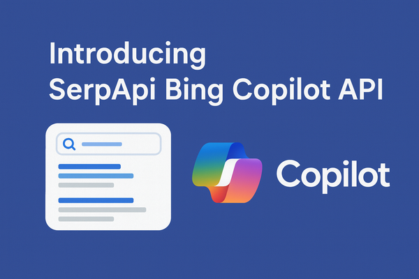Introducing SerpApi Bing Copilot API
