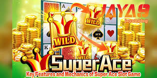 Super Ace Slot Game Experience with Winning Features