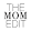 The Mom Edit