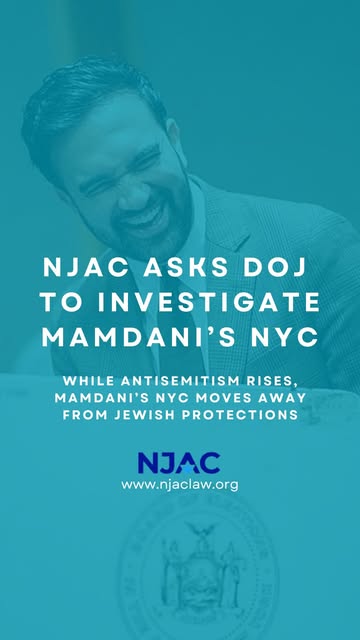 NJAC formally asked the DOJ to investigate whether New York City is denying Jewish New Yorkers equal protection of the law by failing to…