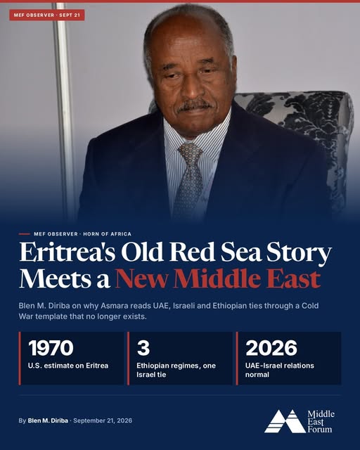 Eritrea's foreign minister warned on September 12 of a UAE, Israeli and Ethiopian convergence in the Horn of Africa. Writing for the Midd…