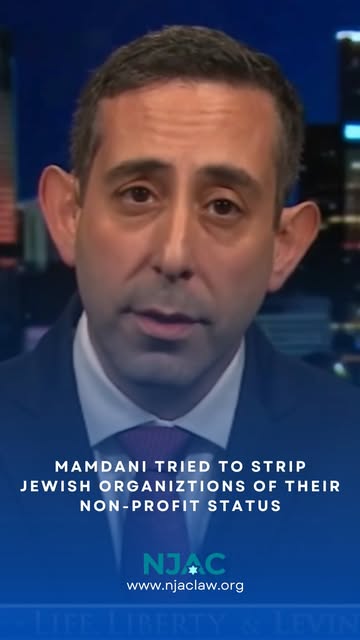 Mamdani tried to strip Jewish organizations of their non-profit status.