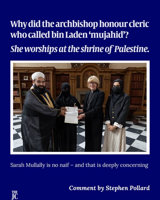 🇬🇧 Why did the archbishop honour a cleric who praised bin Laden? Because she worships at the shrine of Palestine, argues Stephen Pollar…