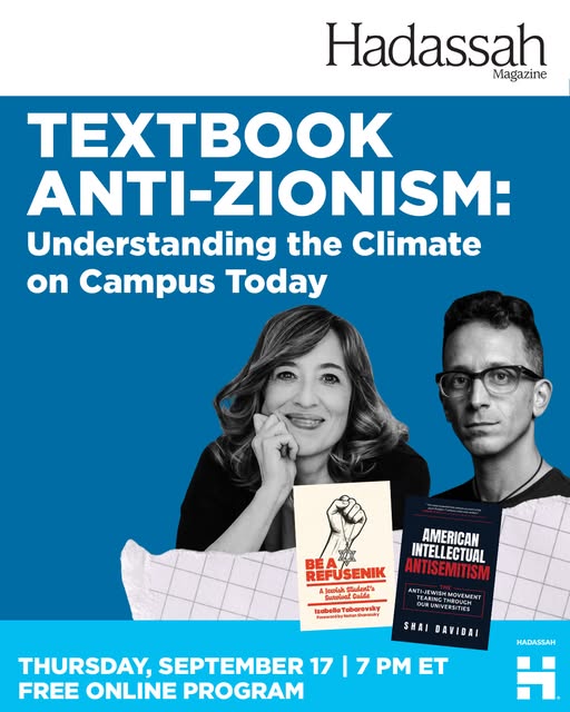 🎓 How did anti-Zionism make its way onto college campuses today?

Join Hadassah Magazine for a timely conversation with with scholar and…