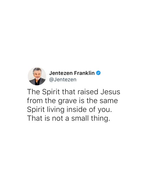 “The Spirit of God, who raised Jesus from the dead, lives in you. And just as God raised Christ Jesus from the dead, He will give life to…