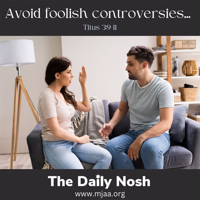 www.mjaa.org
The Daily Nosh by Joel Chernoff: But avoid foolish controversies and genealogies and strife and disputes about Torah (law),…