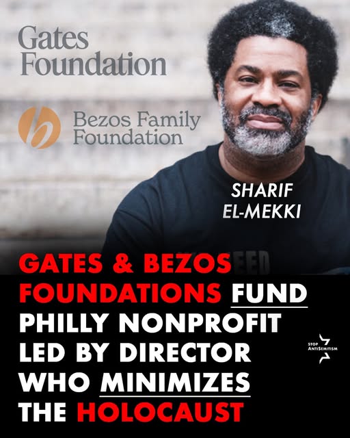 What do the Gates & Bezos Foundations have in common? They’ve bankrolled radical Sharif El-Mekki’s Philly nonprofit, the Center for Black…