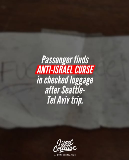 A passenger who flew from Seattle to Tel Aviv found a handwritten note inside her checked luggage reading “F*** Israel.”
Los Angeles nati…