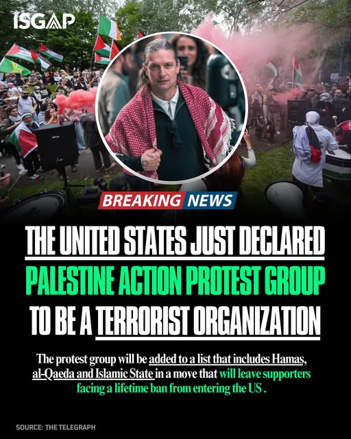 BREAKING🚨: ‘Palestine Action’ has been declared a global terrorist organisation by the United States.

The protest group has been added…