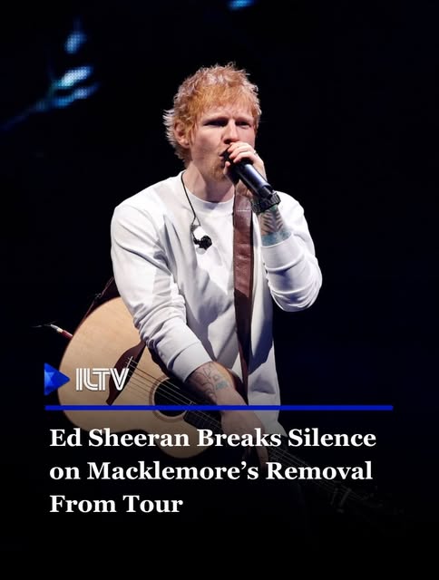 Ed Sheeran has broken his silence over Macklemore’s removal from his U.S. tour, saying the decision was made by the promoter, not him. Sh…